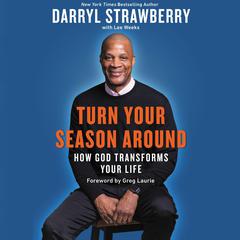 Turn Your Season Around by Darryl Strawberry audiobook