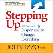 Stepping Up, Second Edition by  John B. Izzo PhD audiobook