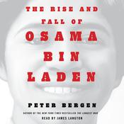 The Rise and Fall of Osama bin Laden by  Peter L. Bergen audiobook