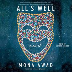 All's Well by Mona  Awad audiobook