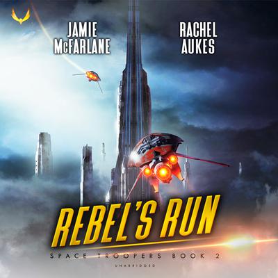 Rebel’s Run by Rachel Aukes audiobook