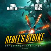 Rebel’s Strike by  Rachel Aukes audiobook