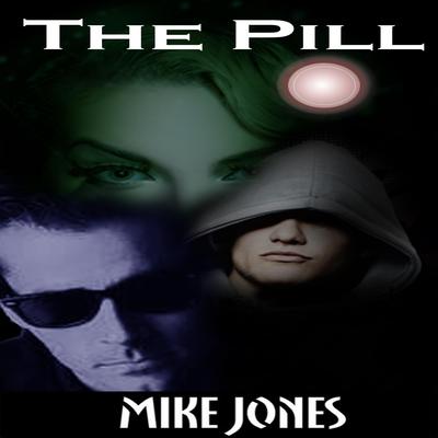 The Pill by Mike Jones audiobook
