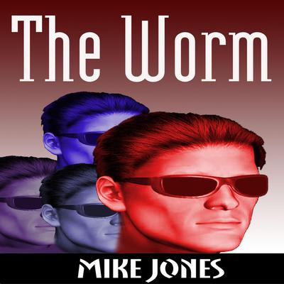 The Worm by Mike Jones audiobook
