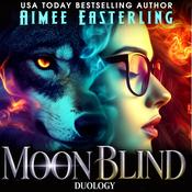 Moon Blind Duology by  Aimee Easterling audiobook