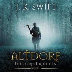 Altdorf by J. K. Swift audiobook