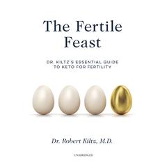 The Fertile Feast by Robert Kiltz audiobook