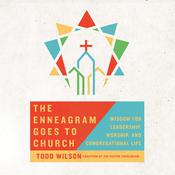 The Enneagram Goes to Church by  Todd Wilson audiobook