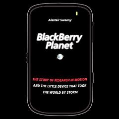 BlackBerry Planet by Alastair Sweeny audiobook