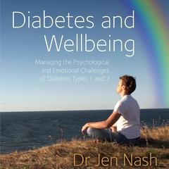 Diabetes and Wellbeing by Jen Nash audiobook