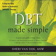 DBT Made Simple by Sheri Van Dijk audiobook