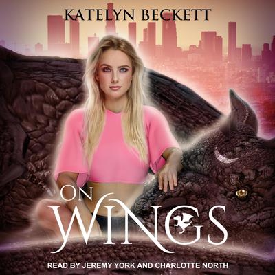 On Wings by Katelyn Beckett audiobook