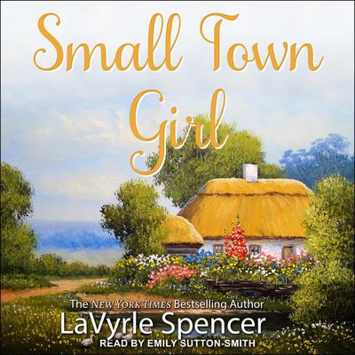 Small Town Girl by LaVyrle Spencer audiobook