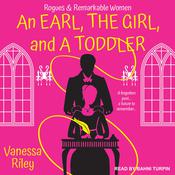 An Earl, the Girl, and a Toddler by  Vanessa Riley audiobook
