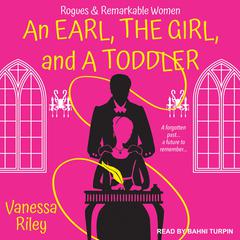 An Earl, the Girl, and a Toddler by Vanessa Riley audiobook