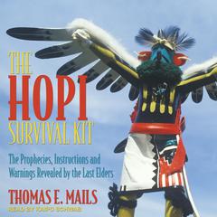 The Hopi Survival Kit by Thomas E. Mails audiobook