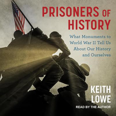 Prisoners of History by Keith Lowe audiobook