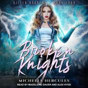 Broken Knights by  Michelle Hercules audiobook