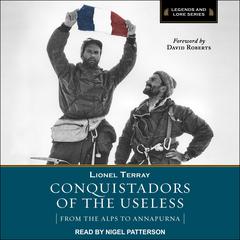Conquistadors of the Useless by Lionel Terray audiobook