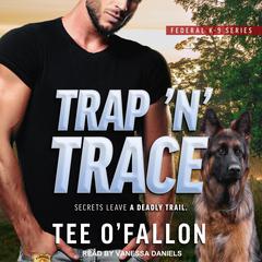 Trap 'N' Trace by Tee O'Fallon audiobook