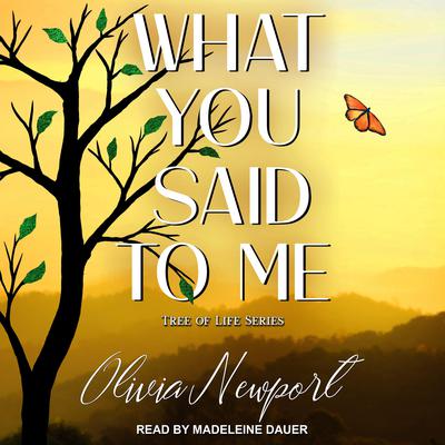 What You Said to Me by Olivia Newport audiobook
