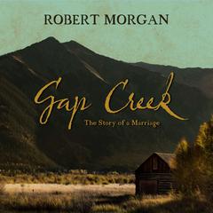 Gap Creek by Robert Morgan audiobook