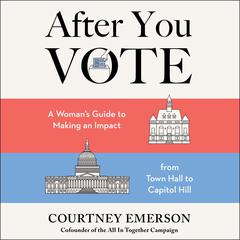 After You Vote by Courtney Emerson audiobook