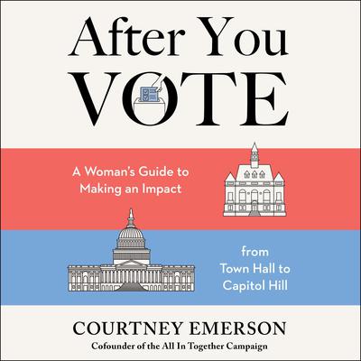 After You Vote by Courtney Emerson audiobook