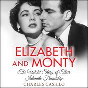 Elizabeth and Monty by  Charles Casillo audiobook