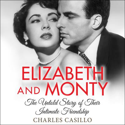 Elizabeth and Monty by Charles Casillo audiobook