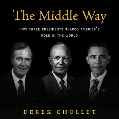 The Middle Way by Derek Chollet audiobook