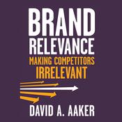 Brand Relevance by  David Aaker audiobook