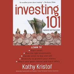 Investing 101, Updated and Expanded Edition by Kathy Kristof audiobook