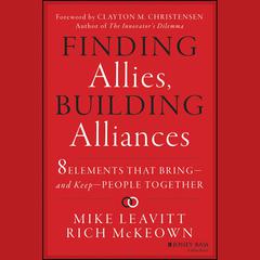 Finding Allies, Building Alliances by Mike Leavitt audiobook