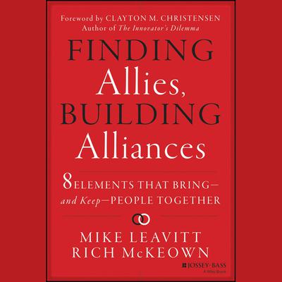 Finding Allies, Building Alliances by Mike Leavitt audiobook