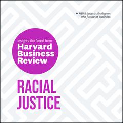 Racial Justice by Harvard Business Review audiobook