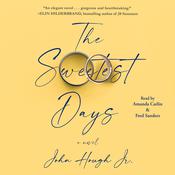 The Sweetest Days by  John Hough audiobook
