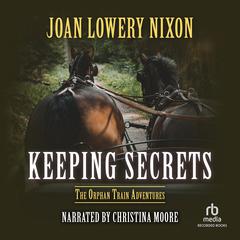 Keeping Secrets by Joan Lowery Nixon audiobook
