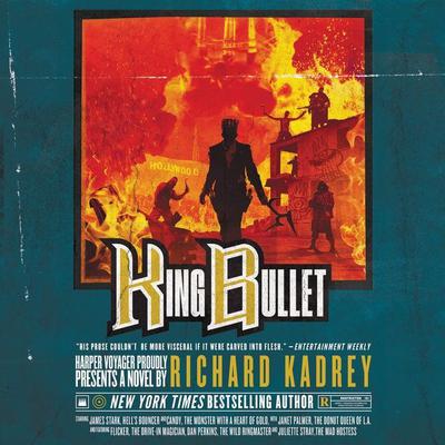 King Bullet by Richard Kadrey audiobook