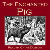 The Enchanted Pig by  Traditional audiobook