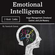 Emotional Intelligence by  Samirah Eaton audiobook