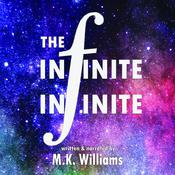 The Infinite-Infinite by  MK Williams audiobook