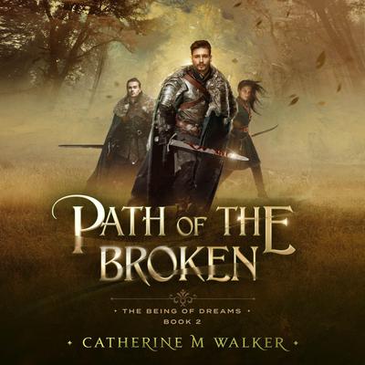 Path Of The Broken by Catherine M Walker audiobook