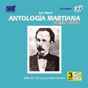 Antologia Martiana: Poesia Y Prosa Jose Marti by  Jose Marti audiobook