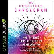The Conscious Enneagram by  Abi Robins audiobook