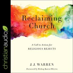 Reclaiming Church by J.J. Warren audiobook