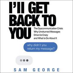I’ll Get Back to You by Sam George audiobook