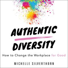 Authentic Diversity by Michelle Silverthorn audiobook
