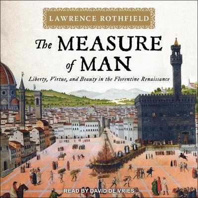 The Measure of Man by Lawrence Rothfield audiobook