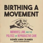 Birthing a Movement by  Renee Ann Cramer audiobook